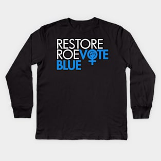 RESTORE ROE VOTE BLUE Kids Long Sleeve T-Shirt